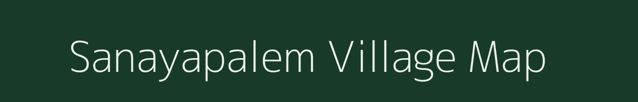 Sanayapalem village map in Andhra Pradesh