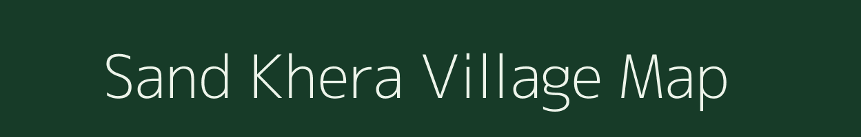 Sand Khera village map in Uttarakhand