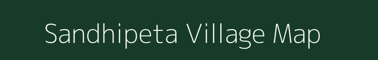 Sandhipeta village map in Andhra Pradesh