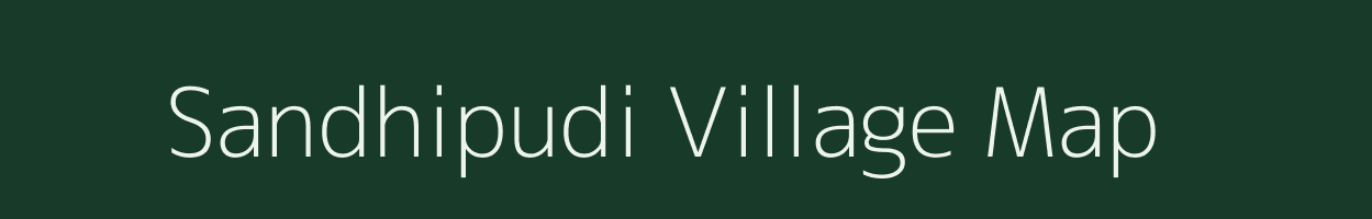 Sandhipudi village map in Andhra Pradesh