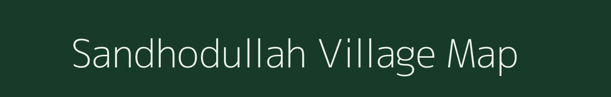 Sandhodullah village map in Bihar