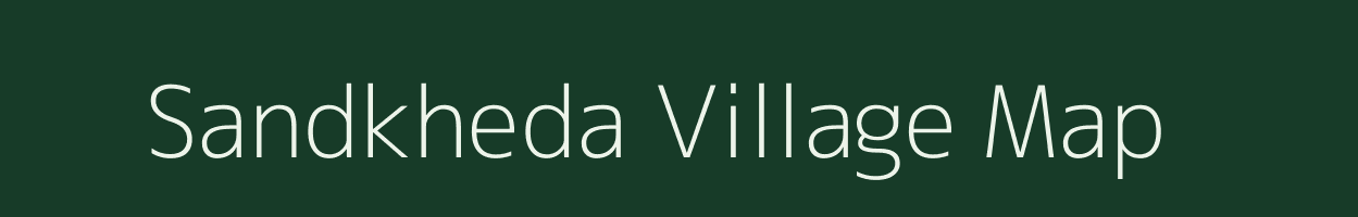 Sandkheda village map in Madhya Pradesh