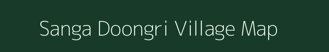 Sanga Doongri village map in Rajasthan