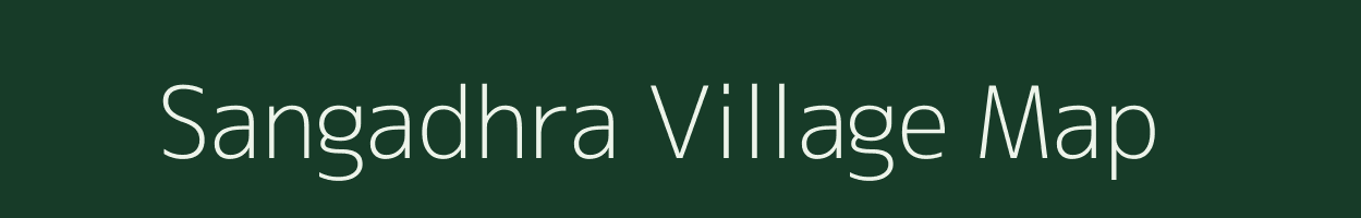 Sangadhra village map in Gujarat