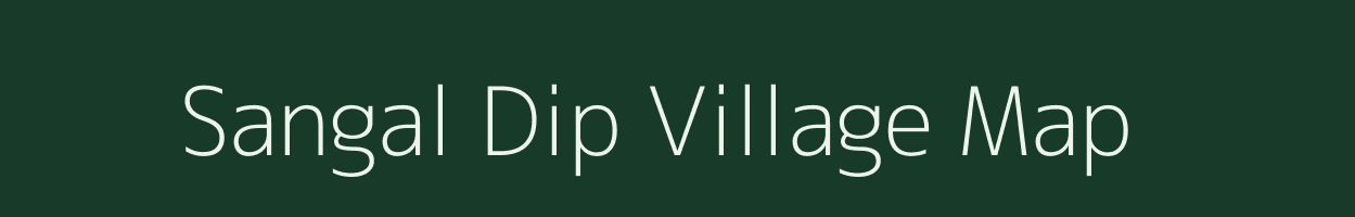 Sangal Dip village map in Uttar Pradesh