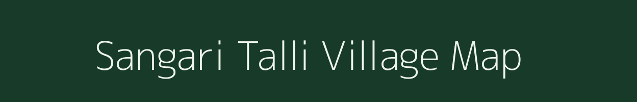 Sangari Talli village map in Uttarakhand