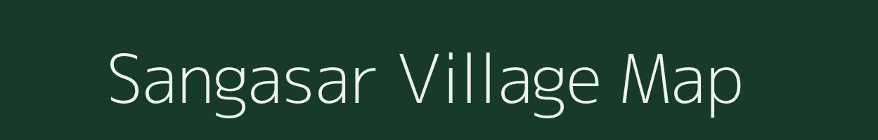 Sangasar village map in Gujarat