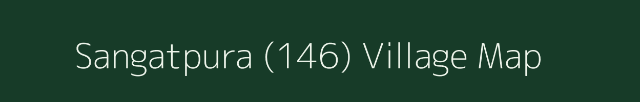 Sangatpura (146) village map in Punjab