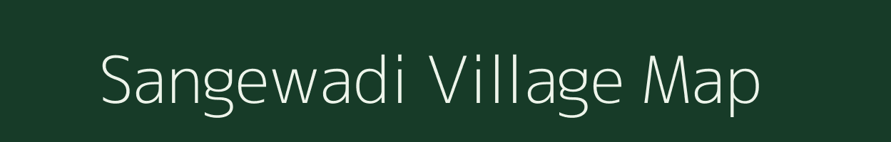 Sangewadi village map in Maharashtra