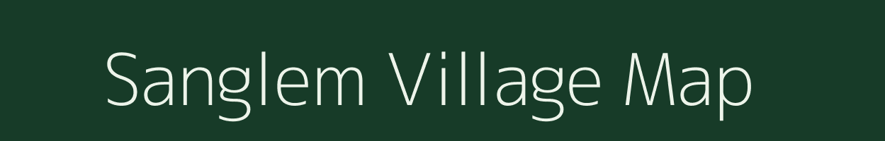 Sanglem village map in Arunachal Pradesh