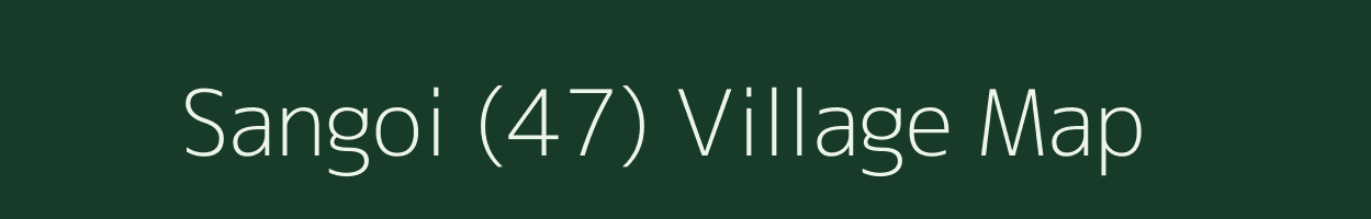 Sangoi (47) village map in Himachal Pradesh