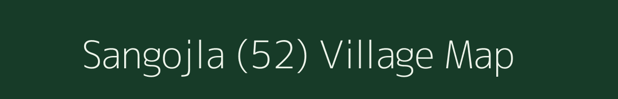 Sangojla (52) village map in Punjab