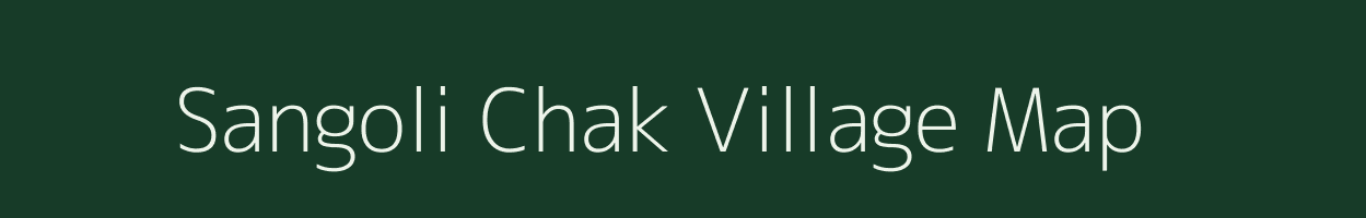 Sangoli Chak village map in Uttarakhand