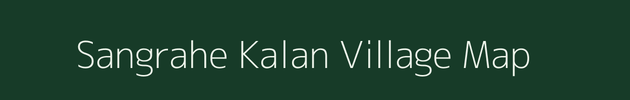 Sangrahe Kalan village map in Jharkhand