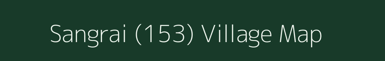 Sangrai (153) village map in Punjab