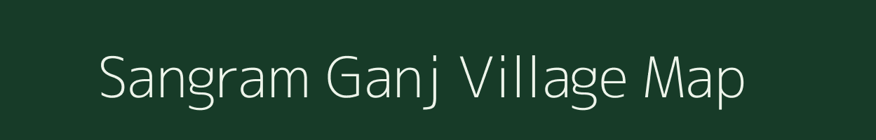 Sangram Ganj village map in Rajasthan