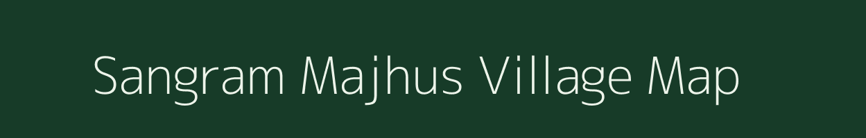 Sangram Majhus village map in Uttar Pradesh