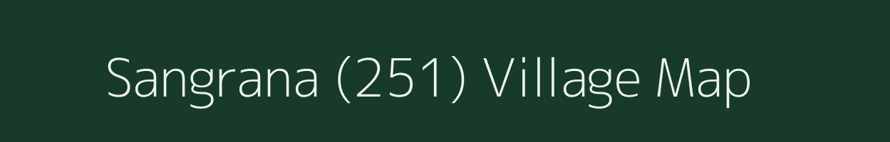 Sangrana (251) village map in Haryana