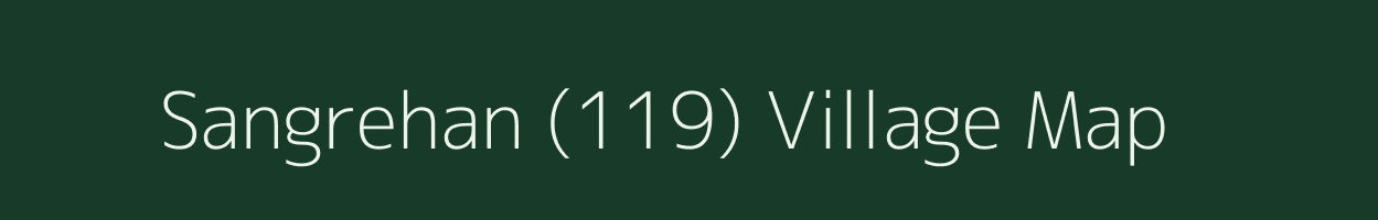 Sangrehan (119) village map in Himachal Pradesh