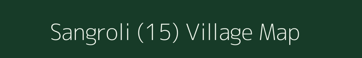 Sangroli (15) village map in Haryana