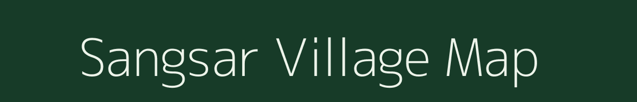 Sangsar village map in Arunachal Pradesh