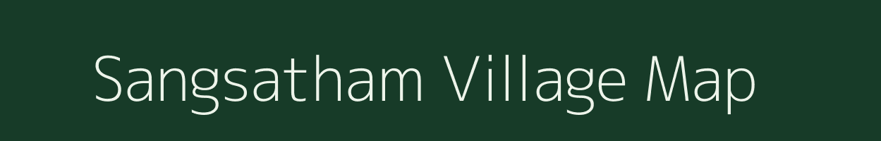 Sangsatham village map in Arunachal Pradesh