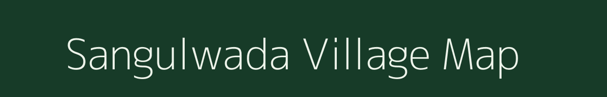 Sangulwada village map in Maharashtra