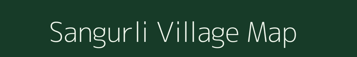 Sangurli village map in Maharashtra