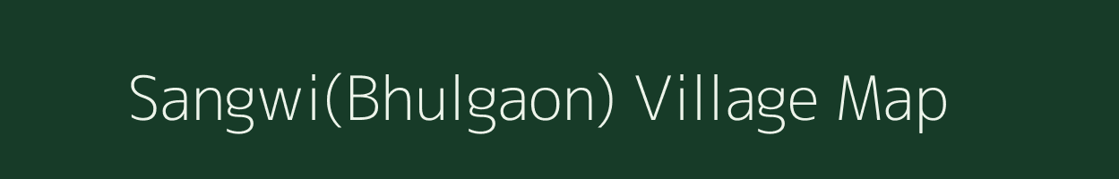 Sangwi(Bhulgaon) village map in Madhya Pradesh