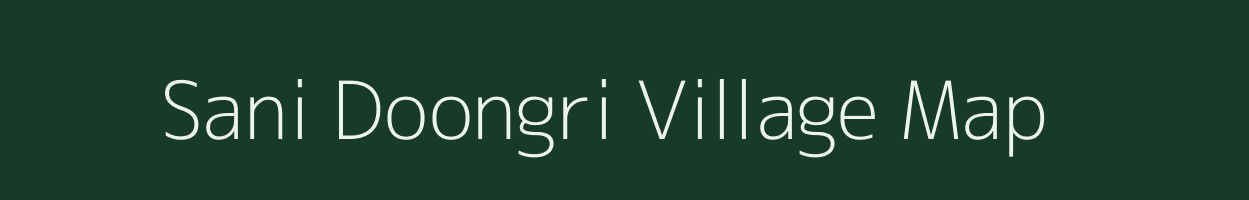 Sani Doongri village map in Rajasthan