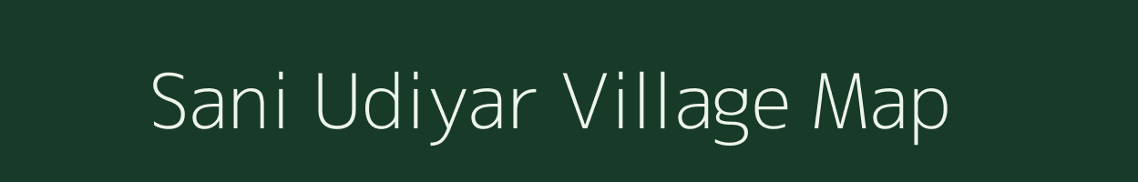 Sani Udiyar village map in Uttarakhand