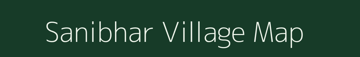Sanibhar village map in Uttar Pradesh
