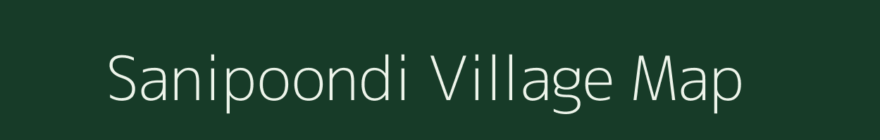 Sanipoondi village map in Tamil Nadu