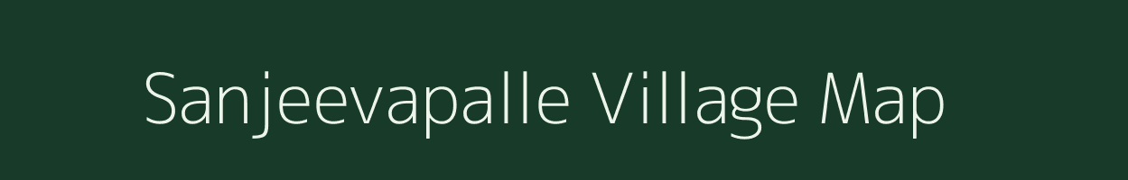 Sanjeevapalle village map in Andhra Pradesh