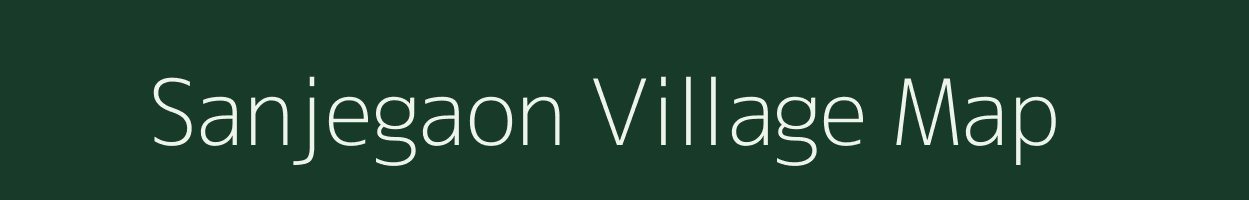 Sanjegaon village map in Maharashtra