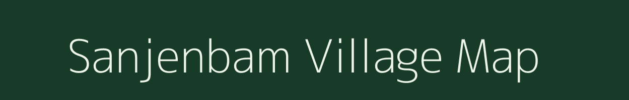 Sanjenbam village map in Manipur