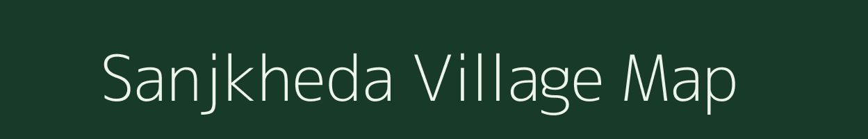 Sanjkheda village map in Maharashtra