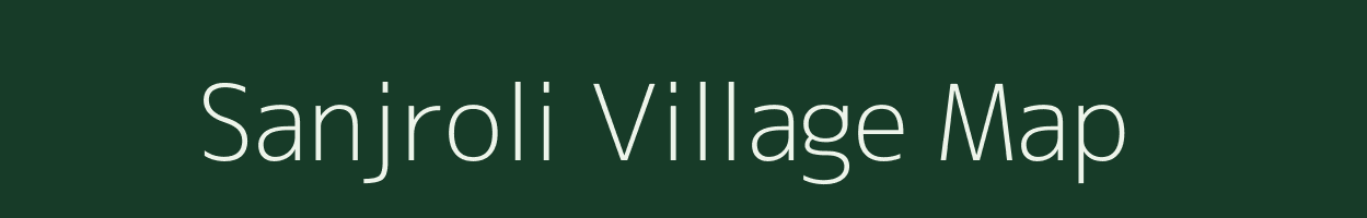 Sanjroli village map in Gujarat