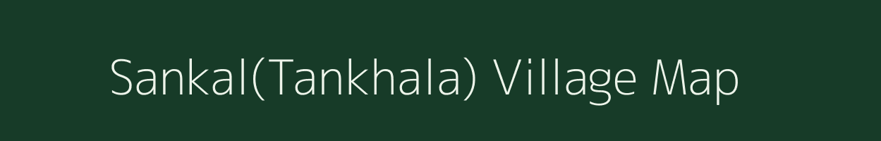 Sankal(Tankhala) village map in Gujarat