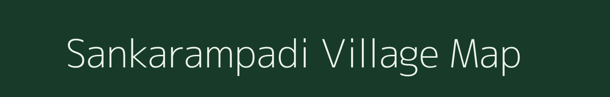 Sankarampadi village map in Tamil Nadu