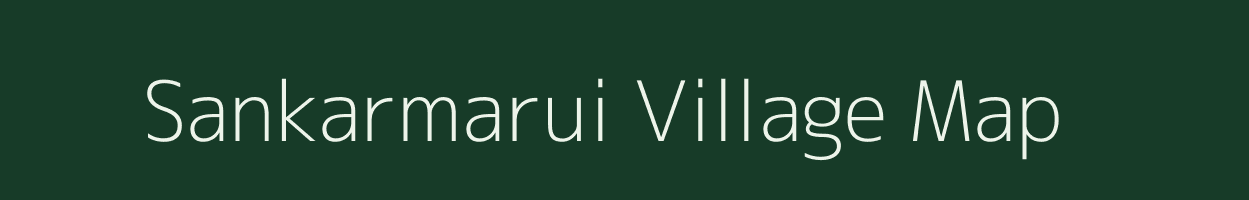 Sankarmarui village map in West Bengal