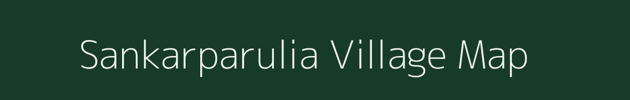 Sankarparulia village map in West Bengal