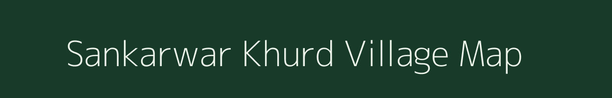 Sankarwar Khurd village map in Uttar Pradesh