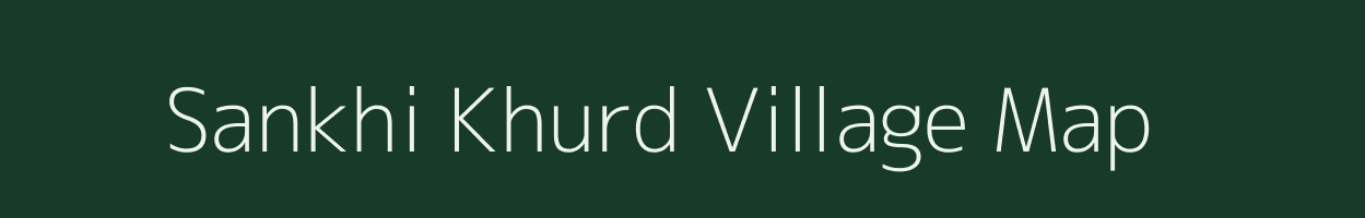 Sankhi Khurd village map in Jharkhand