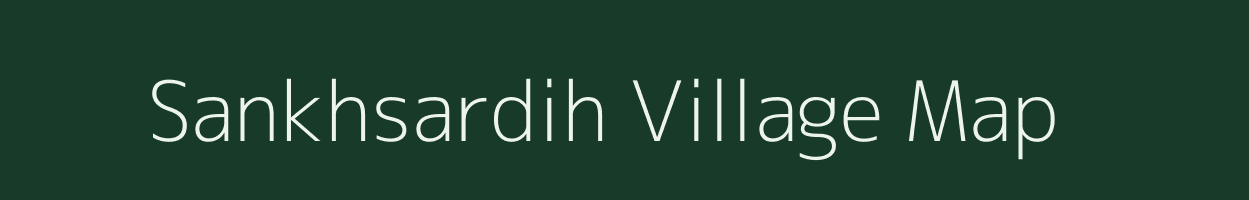 Sankhsardih village map in Jharkhand