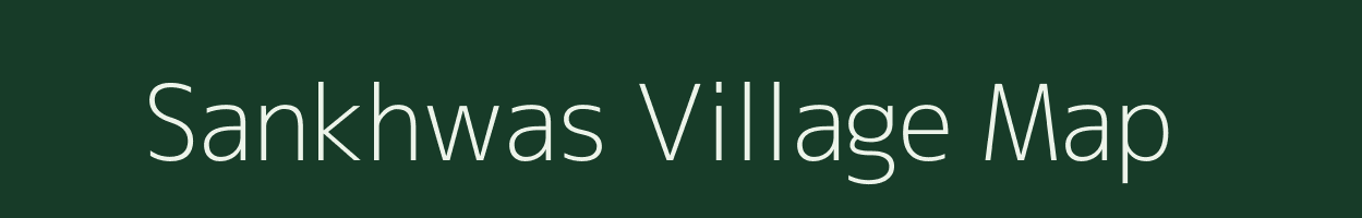 Sankhwas village map in Rajasthan