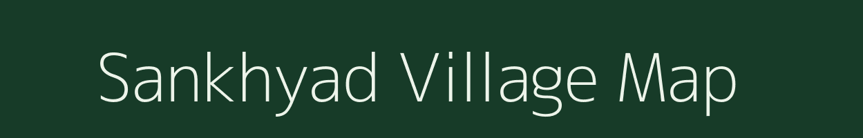 Sankhyad village map in Gujarat