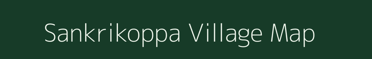 Sankrikoppa village map in Karnataka
