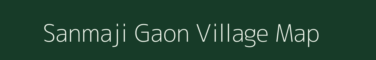 Sanmaji Gaon village map in West Bengal