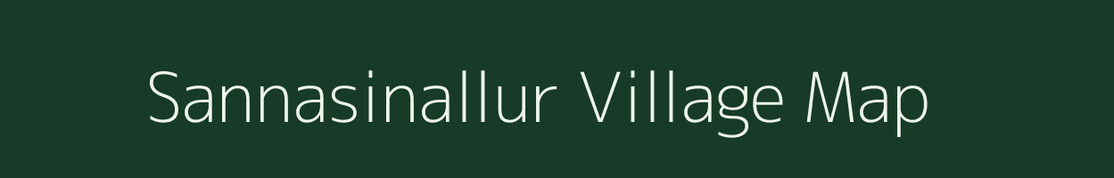 Sannasinallur village map in Tamil Nadu